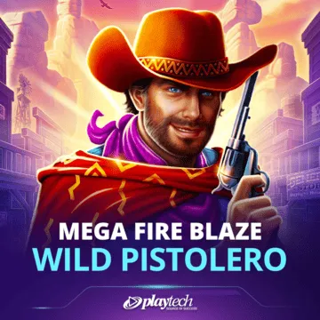 Mega Fire Blaze: Wild Pistolero